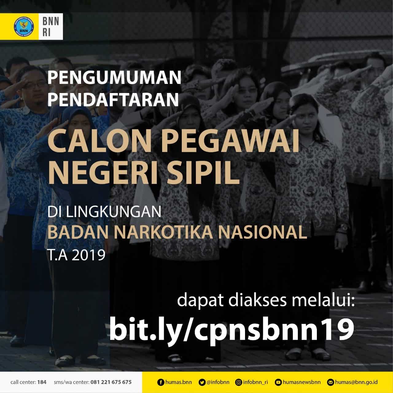 PENGUMUMAN PENGADAAN CALON PEGAWAI NEGERI SIPIL BADAN NARKOTIKA NASIONAL T.A. 2019