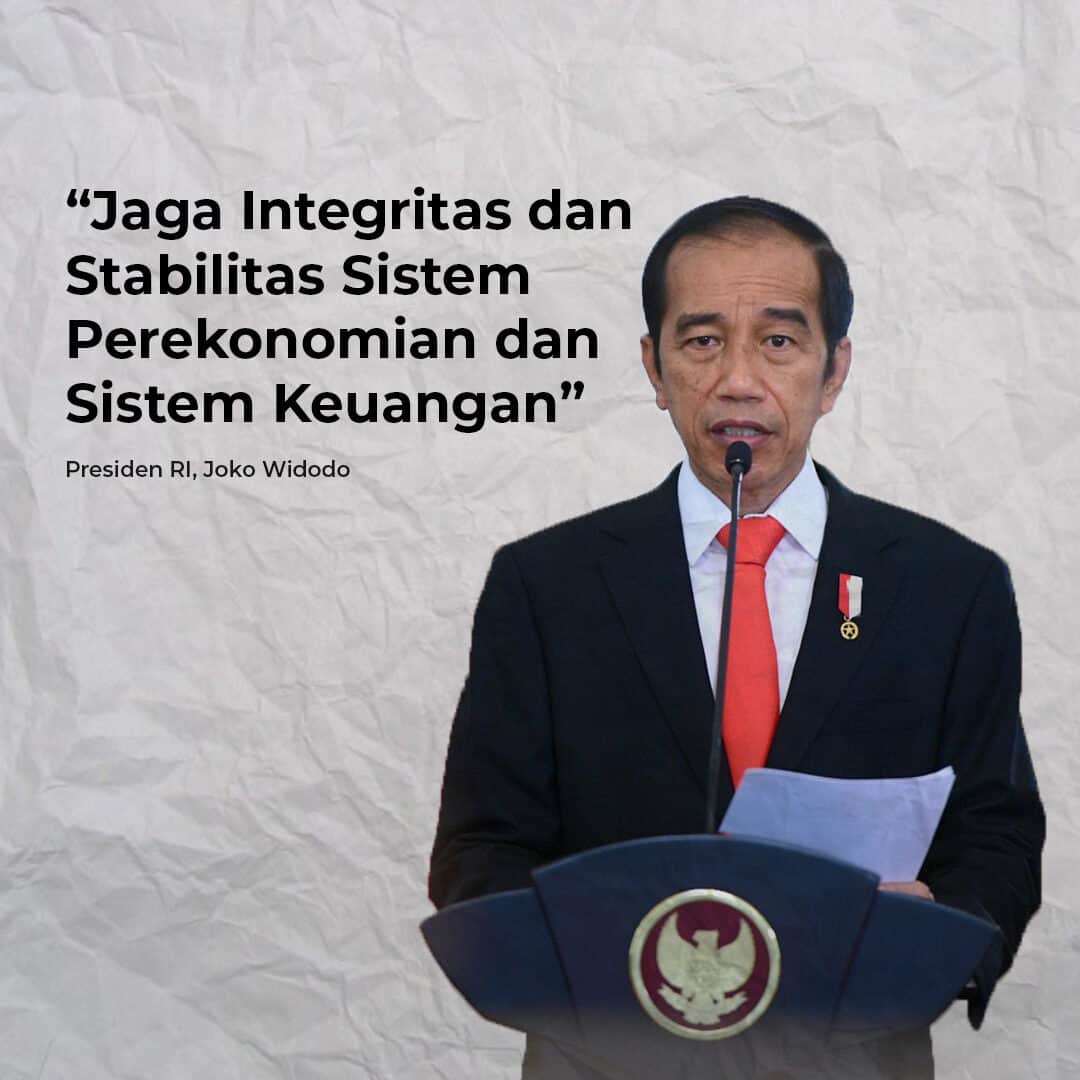 Presiden Jokowi: Jaga Integritas dan Stabilitas Sistem Perekonomian dan Sistem Keuangan