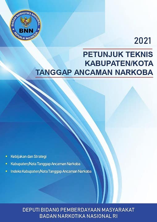 Buku Juknis Kabupaten/Kota Tanggap Ancaman Narkoba (KOTAN) 2021