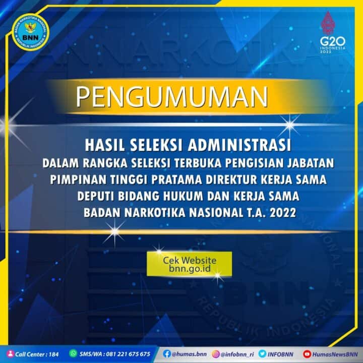 HASIL SELEKSI ADMINISTRASI PENGISIAN JABATAN PIMPINAN TINGGI PRATAMA DIREKTUR KERJA SAMA DEPUTI BIDANG HUKUM DAN KERJA SAMA BADAN NARKOTIKA NASIONAL T.A. 2022