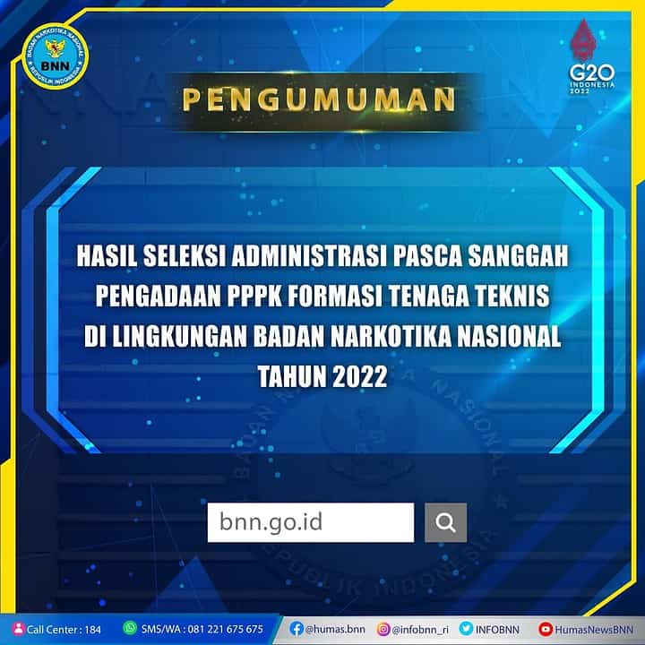 Pengumuman Hasil Seleksi Administrasi Pasca Sanggah Pengadaan PPPK Formasi Tenaga Teknis Di Lingkungan BNN Tahun 2022