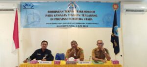 Bimbingan Teknis Stakeholder pada Kawasan Tanaman Terlarang di Mandailing Natal, Provinsi Sumatera Utara