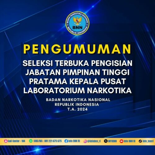 Pengumuman Seleksi Terbuka Jabatan Tinggi Pratama Kepala Pusat Laboratorium Narkotika BNN T.A. 2024