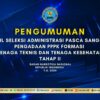 Hasil Seleksi Administrasi Pasca Sanggah Pengadaan PPPK Formasi Tenaga Teknis Dan Tenaga Kesehatan Tahap II BNN T.A. 2024