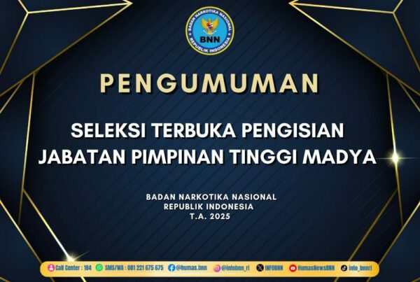 Seleksi Terbuka Pengisian Jabatan Pimpinan Tinggi Madya Di Lingkungan Badan Narkotika Nasional T.A. 2025