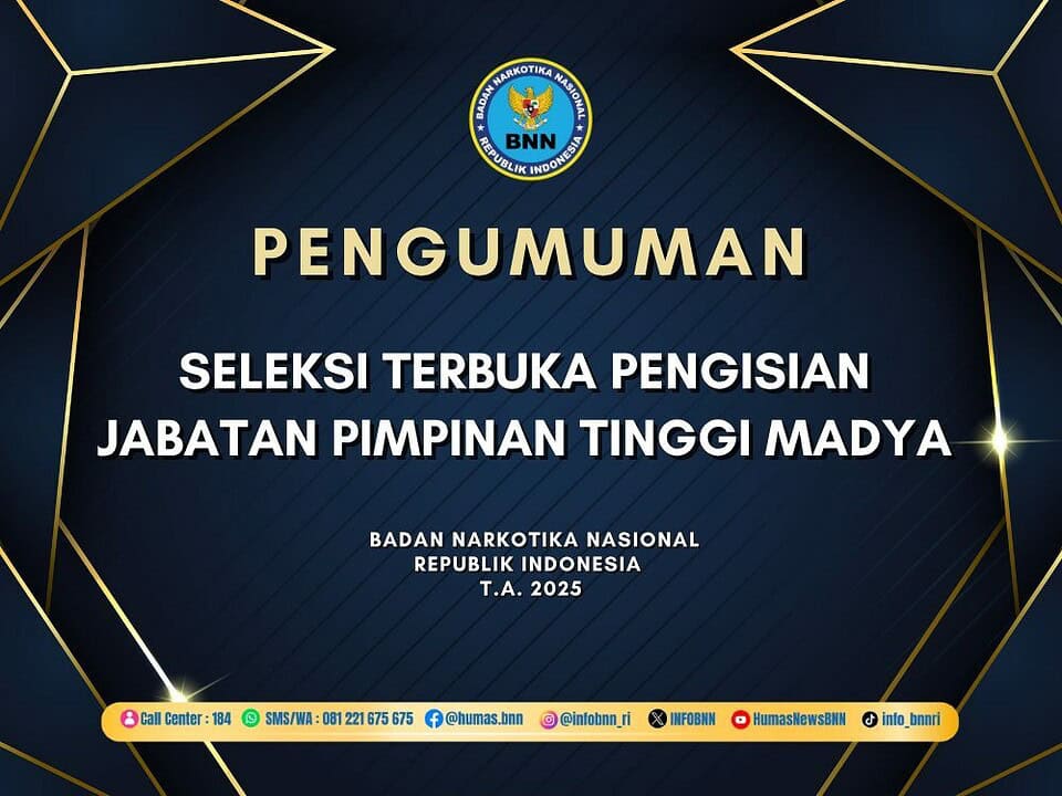Seleksi Terbuka Pengisian Jabatan Pimpinan Tinggi Madya Di Lingkungan Badan Narkotika Nasional T.A. 2025