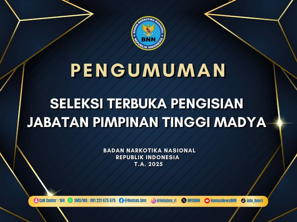 Seleksi Terbuka Pengisian Jabatan Pimpinan Tinggi Madya Di Lingkungan Badan Narkotika Nasional T.A. 2025