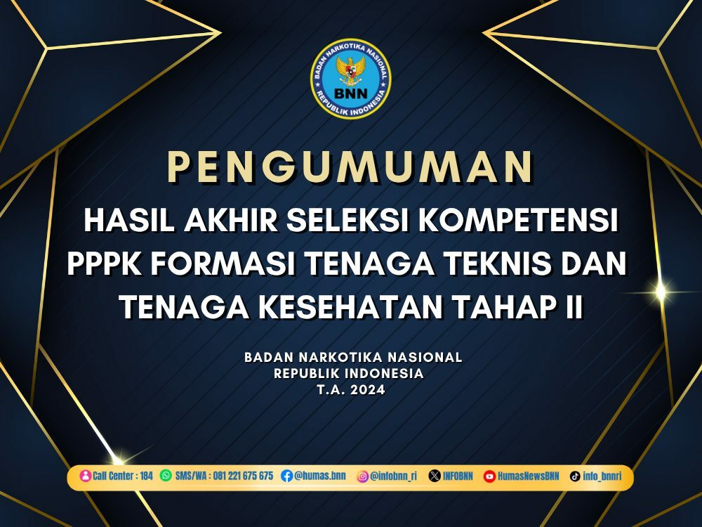 Hasil Akhir Seleksi Kompetensi PPPK Formasi Tenaga Teknis dan Tenaga Kesehatan Tahap II BNN T.A. 2024