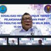 BNN GELAR SOSIALISASI REVISI JUKNIS PNBP, DORONG TRANSPARANSI LAYANAN REHABILITASI