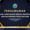 HASIL AKHIR SELEKSI TERBUKA PENGISIAN JABATAN PIMPINAN TINGGI PRATAMA BNN T.A. 2025
