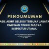 PENGUMUMAN HASIL AKHIR SELEKSI TERBUKA JABATAN PIMPINAN TINGGI MADYA INSPEKTUR UTAMA BNN T.A. 2025